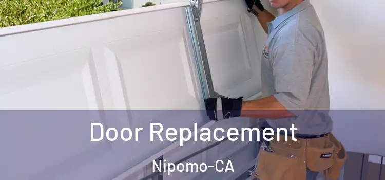  Door Replacement Nipomo-CA