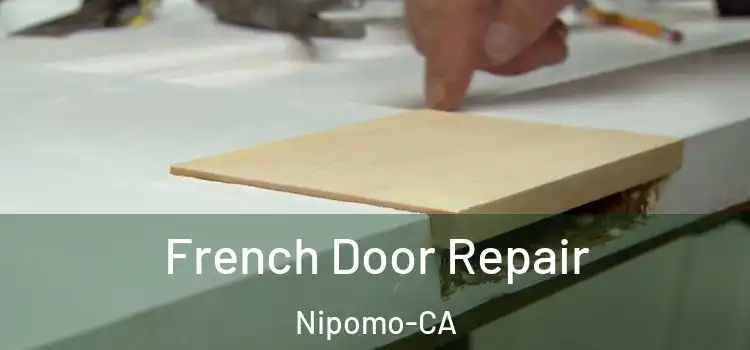  French Door Repair Nipomo-CA