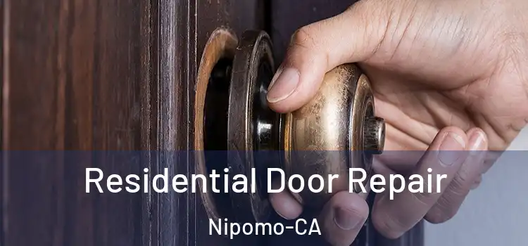  Residential Door Repair Nipomo-CA